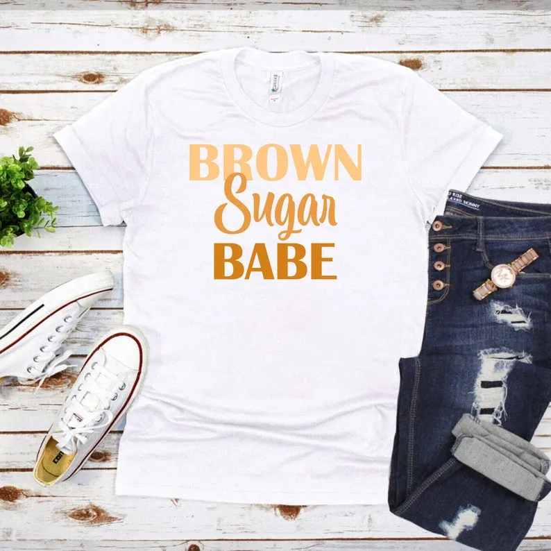 Brown Sugar Babe T-Shirt