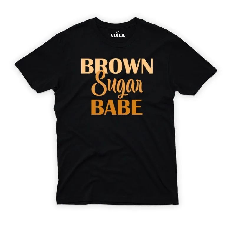 Brown Sugar Babe T-Shirt