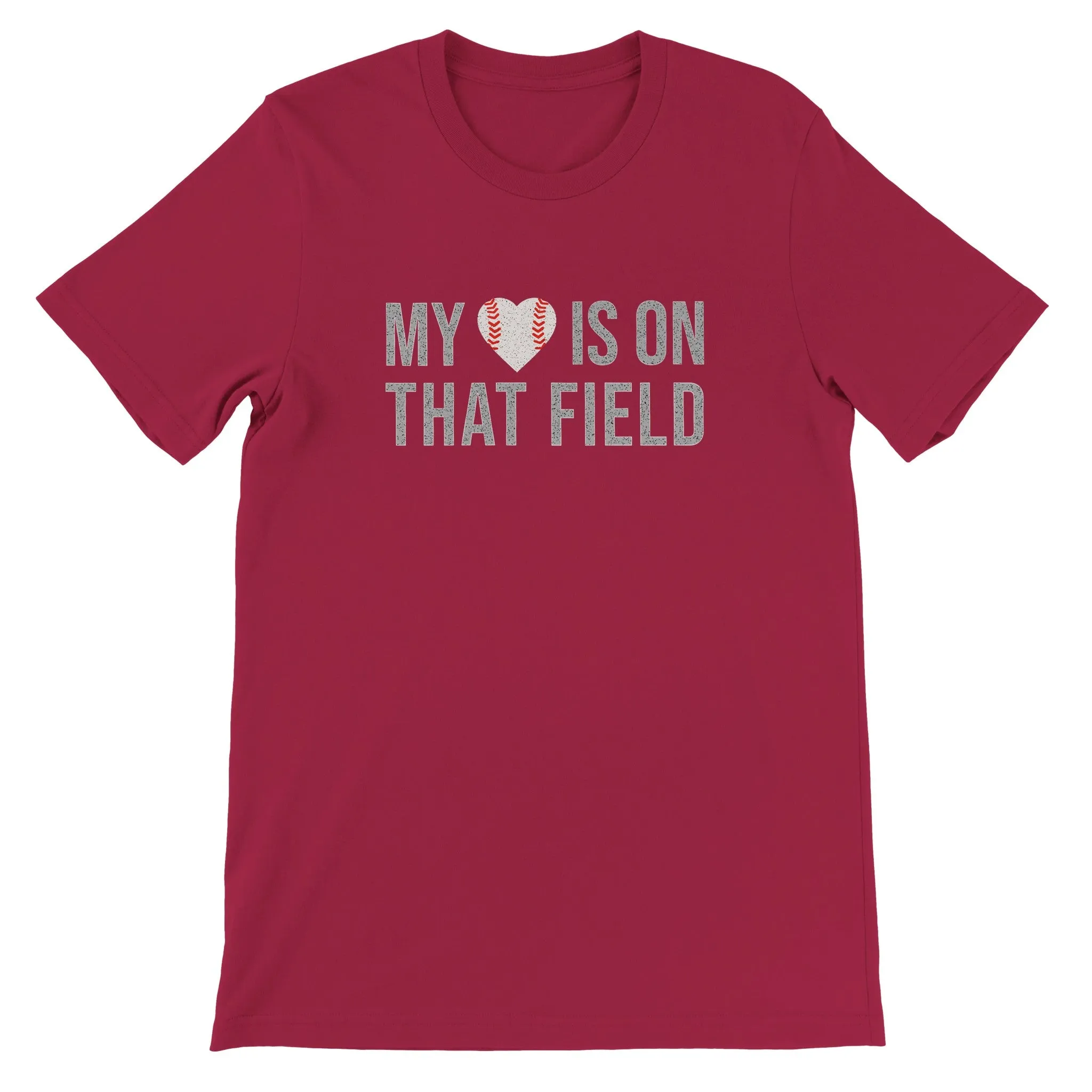 My Heart is on That Field Baseball T-Shirt